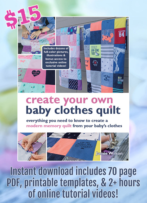How To Make A Baby Clothes Quilt Ebook
